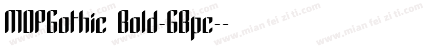 MOPGothic Bold-GBpc-字体转换